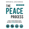 The Peace Process 2020 Edition: Attract a Steady Stream of Clients and Create a Thriving Holistic Practice - Paperback