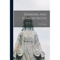 Sermons and Sermon Notes - Paperback