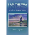 I am the way - Hardcover