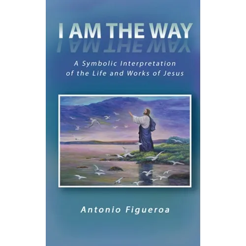 I am the way - Hardcover