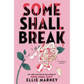 Some Shall Break - Hardcover