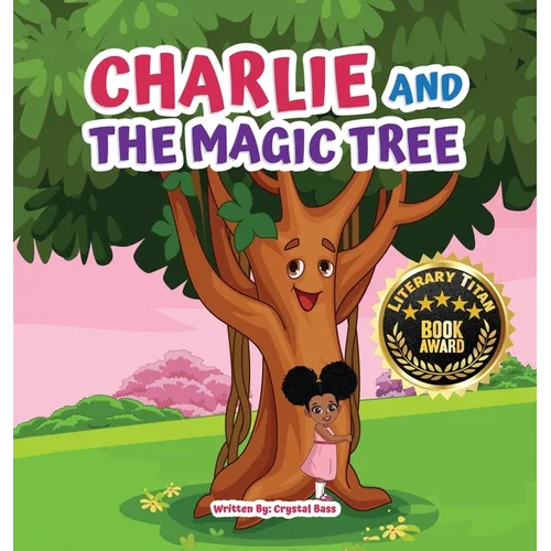 Charlie and The Magic Tree - Hardcover