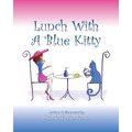 Lunch With A Blue Kitty - Paperback