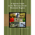 A Species Guide for the Berryessa Snow Mountain Region - Paperback