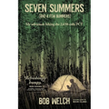 Seven Summers (And a Few Bummers) - Paperback