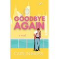 Goodbye Again - Paperback