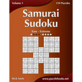 Samurai Sudoku - Easy to Extreme - Volume 1 - 159 Puzzles - Paperback