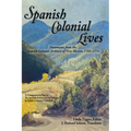 Spanish Colonial Lives, Hardcover - Hardcover