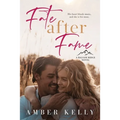Fate After Fame: A Second Chance Romance - Paperback