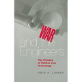 War and the Engineers: The Primacy of Politics Over Technology - Paperback