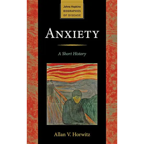 Anxiety: A Short History - Paperback