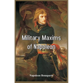 Military Maxims of Napoleon - Paperback