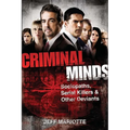 Criminal Minds: Sociopaths, Serial Killers, and Other Deviants - Hardcover