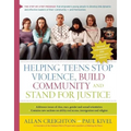 Helping Teens Stop Violence, Build Community, and Stand for Justice - Hardcover