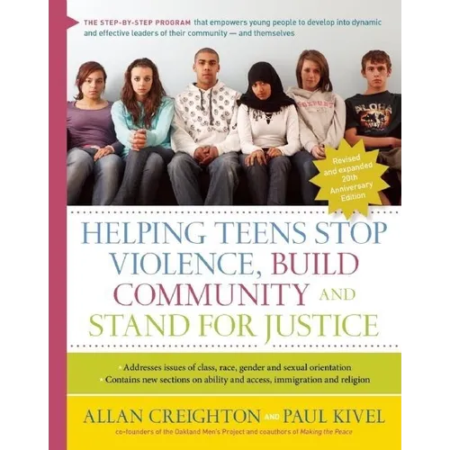 Helping Teens Stop Violence, Build Community, and Stand for Justice - Hardcover