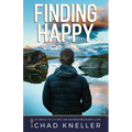 Finding Happy: 10 Keys to Living an Extraordinary Life - Paperback