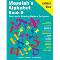 Messiah's Alphabet Book 5: Practice in Reading Hebrew Scripture - Paperback