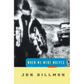 When We Were Wolves: Stories - Paperback