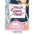 Have You Ever Stopped To Think - Paperback