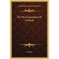 On The Generation Of Animals - Hardcover