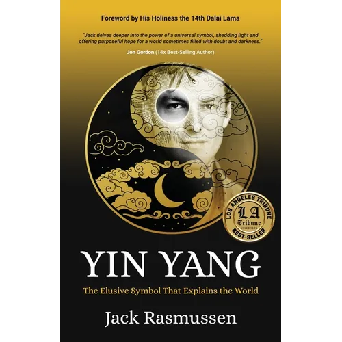 Yin Yang: The Elusive Symbol That Explains the World - Paperback