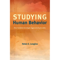 Studying Human Behavior: How Scientists Investigate Aggression and Sexuality - Paperback