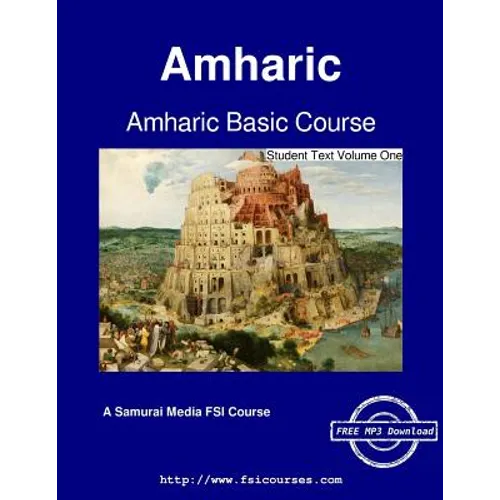 Amharic Basic Course - Student Text Volume One - Paperback