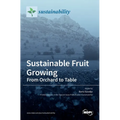 Sustainable Fruit Growing: From Orchard to Table - Hardcover