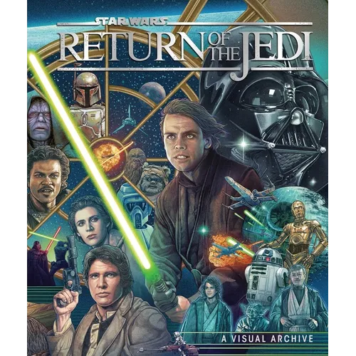 Star Wars: Return of the Jedi: A Visual Archive: Celebrating the Original Trilogy's Iconic Conclusion and Its Indelible Influence on a Galaxy Far, Far - Hardcover