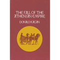 The Fall of the Athenian Empire - Hardcover