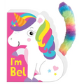 Little Tails: I'm Bel the Unicorn: Board Book with Plush Tail - Board Book