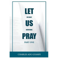 Let Us Pray - Paperback