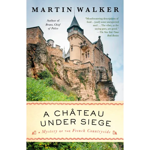 A Chateau Under Siege: A Bruno, Chief of Police Novel - Paperback