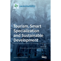 Tourism, Smart Specialization and Sustainable Development - Hardcover