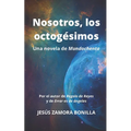 Nosotros, los octogésimos: Una novela de Mundochenta - Paperback