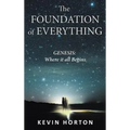 The Foundation of Everything: Genesis - Hardcover
