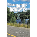 Operation Highway 129 - Paperback
