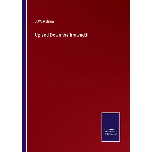 Up and Down the Irrawaddi - Paperback
