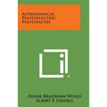 Astronomical Photoelectric Photometry - Paperback