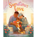 Sometimes Love - Hardcover