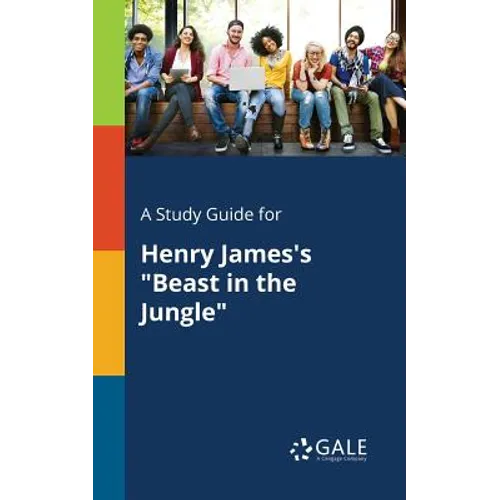 A Study Guide for Henry James's "Beast in the Jungle" - Paperback