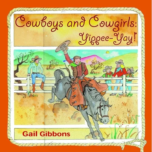 Cowboys and Cowgirls: Yippee-Yay! - Paperback