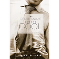 The Gentleman's Guide to Cool - Paperback