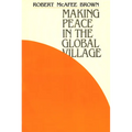 Making Peace in the Global Village - Paperback