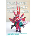 Fantastic Imaginary Creatures: An Anthology of Contemporary Prose Poems - Paperback