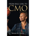 From Ball Girl to CMO - Hardcover