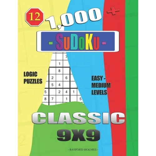 1,000 + Sudoku Classic 9x9: Logic puzzles easy - medium levels - Paperback
