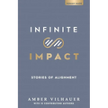 Infinite Impact: Stories of Alignment - Paperback
