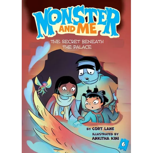Monster and Me 6: The Secret Beneath the Palace - Paperback