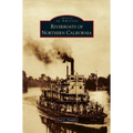 Riverboats of Northern California - Hardcover